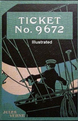 Ticket No. "9672" ILLUSTRATED B08QWBY6HR Book Cover