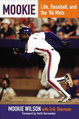Mookie: Life, Baseball, and the '86 Mets 0425271323 Book Cover