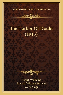 The Harbor Of Doubt (1915) 1167220765 Book Cover