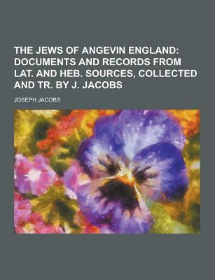 The Jews of Angevin England 1230326995 Book Cover