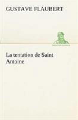 La tentation de Saint Antoine [French] 3849129527 Book Cover