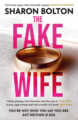 The Fake Wife: The Gripping, Shocking Thriller ... 1398709832 Book Cover