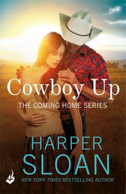 Cowboy Up: Coming Home Book 3 1472247779 Book Cover