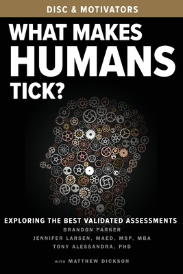 What Makes Humans Tick?: Exploring the Best Val... 1952233356 Book Cover