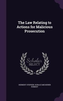 The Law Relating to Actions for Malicious Prose... 1355183243 Book Cover