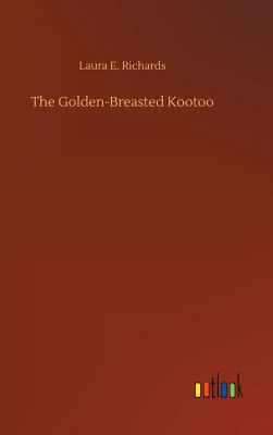 The Golden-Breasted Kootoo 3732673502 Book Cover