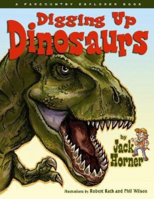 Digging Up Dinosaurs 1560373962 Book Cover