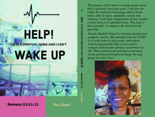 Paperback Help! I'm in a Spiritual Coma and I Can't Wake Up! : Romans 13:11-12 Book