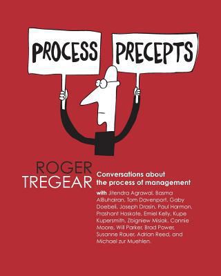 Process Precepts: Conversations about the proce... 1389786862 Book Cover