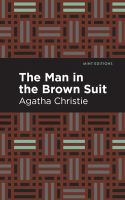 The Man in the Brown Suit 1513221310 Book Cover