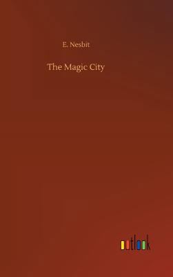 The Magic City 3734046912 Book Cover