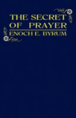 The Secret of Prayer 1604164131 Book Cover