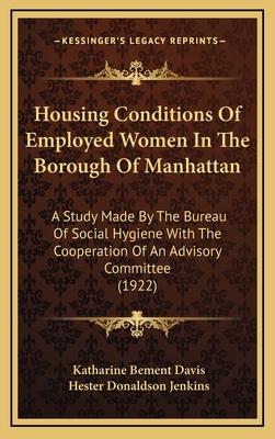 Housing Conditions of Employed Women in the Bor... 1164976958 Book Cover