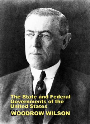 The State and Federal Governments of the United... 1610279948 Book Cover