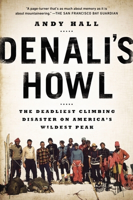 Denali's Howl: The Deadliest Climbing Disaster ... 0142181951 Book Cover