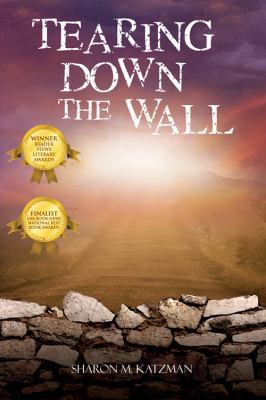 Tearing Down the Wall 1432755544 Book Cover