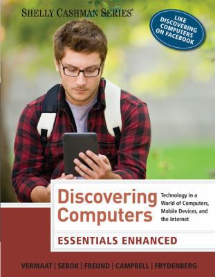 Discovering Computers: Essentials Enhanced: Tec... 1285845536 Book Cover