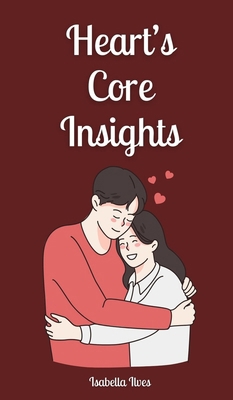 Heart's Core Insights 9916871981 Book Cover