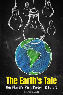 The Earth's Tale: Our Planet's Past, Present & ... B0CMQQ7JHG Book Cover