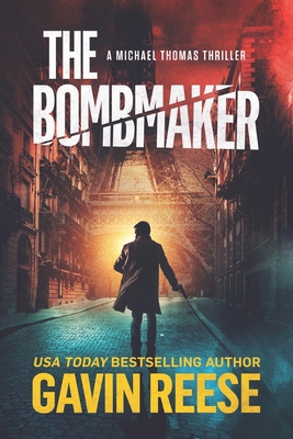 The Bombmaker: A Michael Thomas Thriller 1685330177 Book Cover
