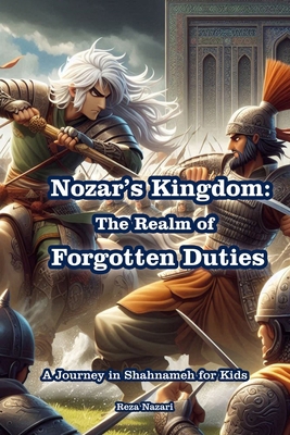 Nozar's Kingdom - The Realm of Forgotten Duties... B0D53Z3RR8 Book Cover