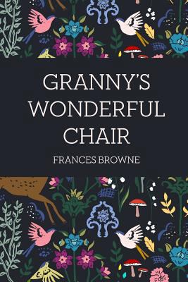 Granny's Wonderful Chair 1533219060 Book Cover