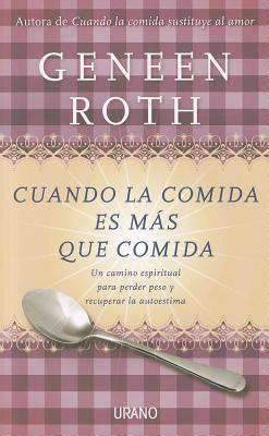 Cuando la Comida Es Mas Que Comida: Un Camino E... [Spanish] B01E6882WO Book Cover