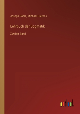 Lehrbuch der Dogmatik: Zweiter Band [German] 3368268244 Book Cover