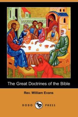 The Great Doctrines of the Bible (Dodo Press) 1406533785 Book Cover