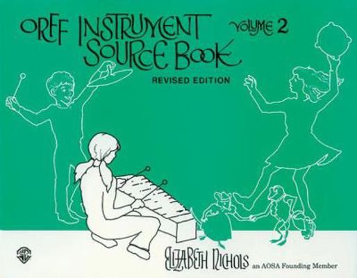 Orff Instrument Source Book, Vol 2: Comb Bound ... 0910957096 Book Cover
