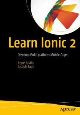 Learn Ionic 2: Develop Multi-Platform Mobile Apps 148422616X Book Cover