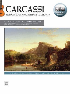 Carcassi -- Melodic and Progressive Etudes, Op.... 147061524X Book Cover