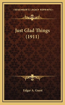 Just Glad Things (1911) 1165559307 Book Cover