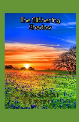 The Slithering Shadow Illustrated: Robert Ervin... B088N4XY91 Book Cover