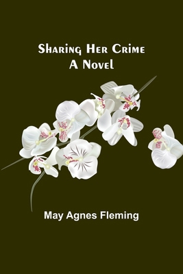 Sharing Her Crime 9357972242 Book Cover