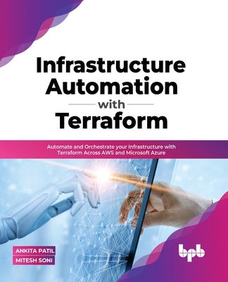 Infrastructure Automation with Terraform: Autom... 935551090X Book Cover