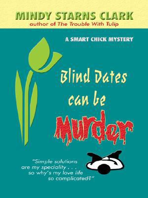 Blind Dates Can Be Murder (Thorndike Press Larg... [Large Print] 1410404560 Book Cover