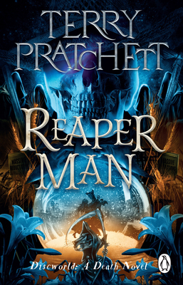 Reaper Man: (Discworld Novel 11) 1804990337 Book Cover