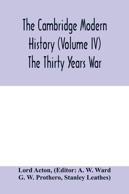 The Cambridge modern history (Volume IV) The Th... 9353979544 Book Cover