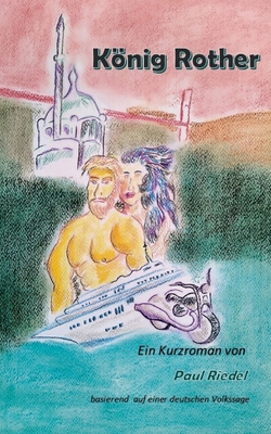 König Rother: eine Adaption einer Deutsche Volk... [German] 3753425699 Book Cover