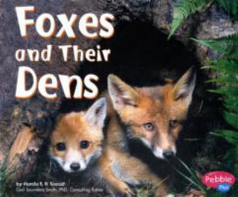 Foxes and Their Dens 0736851275 Book Cover