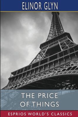 The Price of Things (Esprios Classics) 1034963937 Book Cover