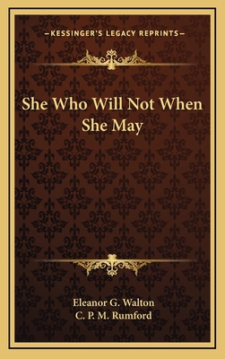 She Who Will Not When She May 1163834041 Book Cover