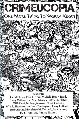 Crimeucopia - One More Thing To Worry About 1909498440 Book Cover