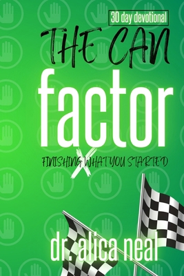 The CAN Factor (30 Day Devotional): Finishing W... B0DYDNFSBL Book Cover
