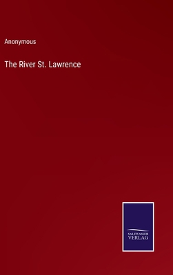 The River St. Lawrence 3375121717 Book Cover