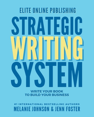 Elite Online Publishing Strategic Writing Syste... 1961801019 Book Cover