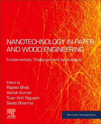 Nanotechnology in Paper and Wood Engineering: F... 032385835X Book Cover
