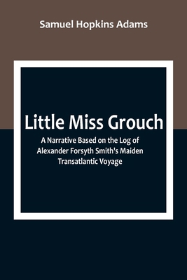 Little Miss Grouch: A Narrative Based on the Lo... 9357093095 Book Cover