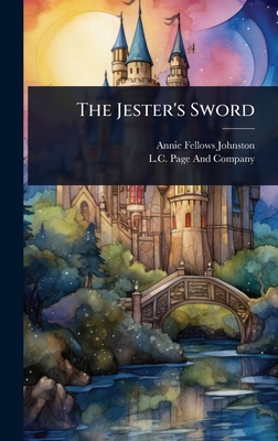 The Jester's Sword 1023686139 Book Cover